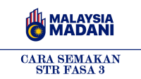Cara Semakan STR Fasa 3 Cara Semakan STR Fasa 3